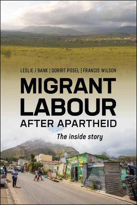 Migrant Labour After Apartheid - 9780796925794