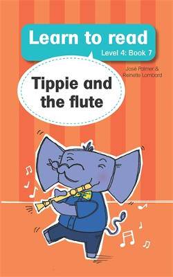 Learn to read (Level 4 Book 7): Tippie and the flute - 9781776350148