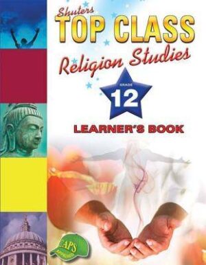 Top Class Religion Studies Grade 12 - 9781920604189