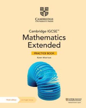 Cambridge IGCSE (TM) Mathematics Extended Practice Book with Digital Version (2 Years' Access) - 9781009297974