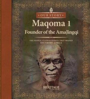 Maqoma 1: Founder of the AmaJingqi - 9780992228767
