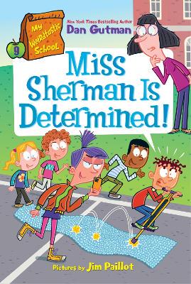 My Weirdtastic School #9: Miss Sherman Is Determined! - 9780063373976