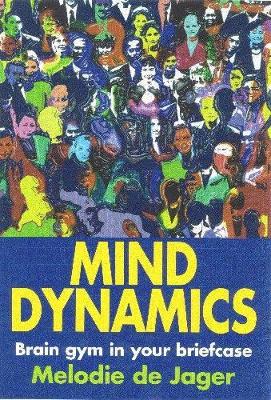 Mind Dynamix Unlocking Authentic Personal Power - 9780798142878