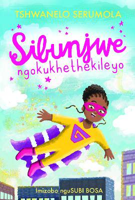 Sibunjwe ngokukhethekileyo - 9781776251216