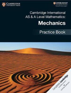 Cambridge International AS & A Level Maths Mechani - 9781108464024
