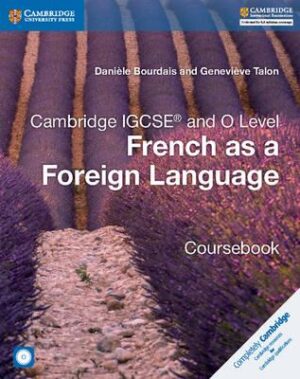 Cambridge IGCSE & O Level French Foreign Language - 9781316623589