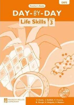 Day-by-day life skills: Gr 3: Onderwysersgids - 9780636133303