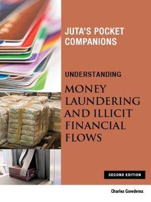 Understanding Money Laundering and Illicit Financial Flows: An Introduction - 9781485136361