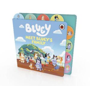 Bluey: Meet Bluey's Family Tabbed Board Book - 9780241728789