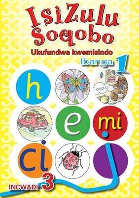 IsiZulu Soqobo Ukufundwa Ibanga 1 - 9780796042996