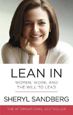 Lean In: Women  Work and the will to Lead - 9780753541647