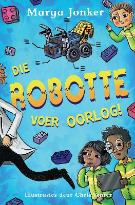 Die Robotte Voer Oorlog! - 9780624095521