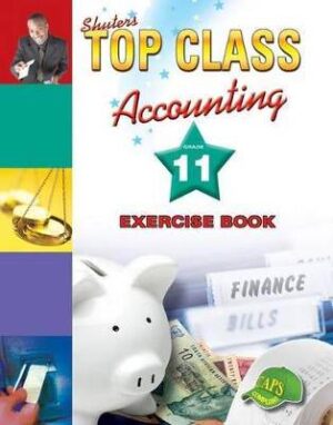 Top Class Accounting Grade 11 Exercise Book - 9780796044747