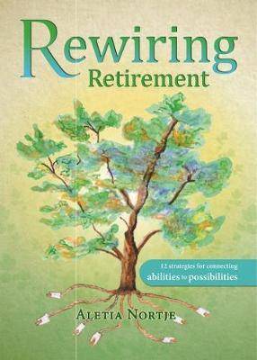 Rewiring Retirement - 9781928372462