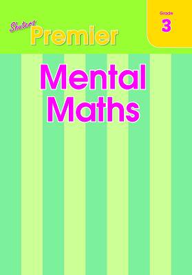 Shuters Premier Mental Maths Grade 3 - 9781920605520