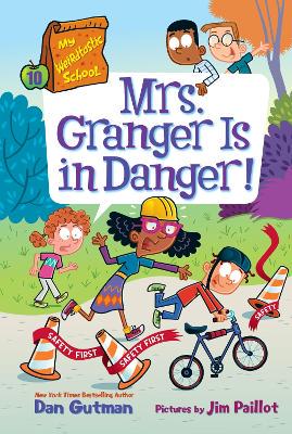 My Weirdtastic School #10: Mrs. Granger Is in Danger! - 9780063374027