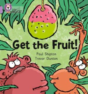 Get the Fruit ( Big Cat Series - Lilac) - 9780007185290