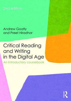 Critical Reading and Writing in the Digital Age - 9780415842624
