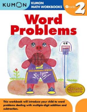 Word Problems Grade 2 Maths Workbook (Kumon) - 9781934968406