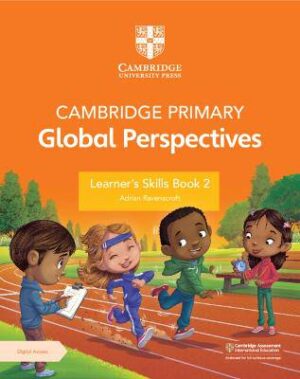 Cambridge Primary Global Perspectives Learner's Skills Book 2 with Digital Access (1 Year) - 9781009354172
