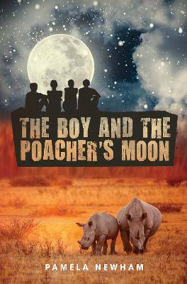 The Boy and the Poacher's Moon - 9780798180405