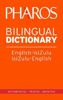 Pharos English-IsiZulu/IsiZulu-English Bilingual Dictionary - 9781868902422