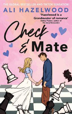 Check & Mate: the instant Sunday Times bestseller and Goodreads Choice Awards winner - an enemies-to-lovers romance that will have you hooked! - 9781408727614