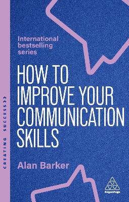 How to Improve Your Communication Skills: How to B - 9781398621121