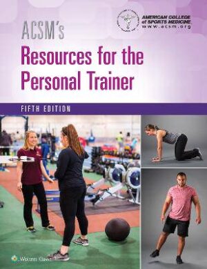 ACSM's Resources for the Personal Trainer - 9781496322890