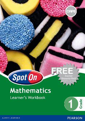 Spot On Mathematics Grade 1 Learner's Workbook: Grade 1 - 9780796238443