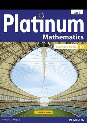 Platinum Mathematics Grade 10 - 9780636127494