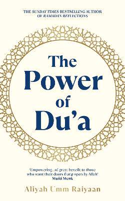 The Power of Du'a - 9781846048180