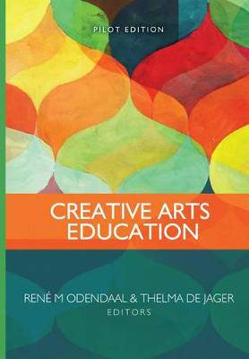 Creative arts education 2017 Edition - 9780627033919