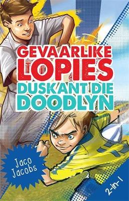 2 in 1 Gevaarlike Lopies en Duskant die Doodlyn - 9780799384482