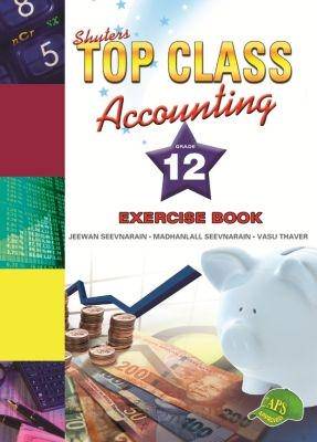 Top Class Accounting Grade 12 Exercise Book - 9781920605988