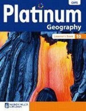 Platinum Geography Grade 10 - 9780636127425