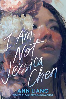 I Am Not Jessica Chen - 9781335001771