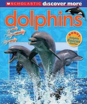 Dolphins (Scholastic Discover More) - 9780545627382