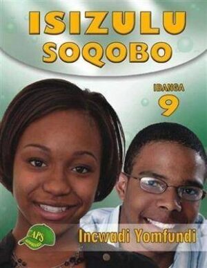 IsiZulu Soqobo Grade 9 LB - 9781920605506