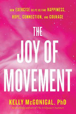 Joy of Movement The - 9780525534129