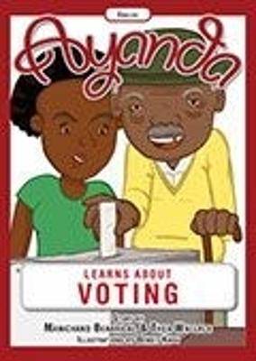Ayanda learns about Voting - 9781928356073