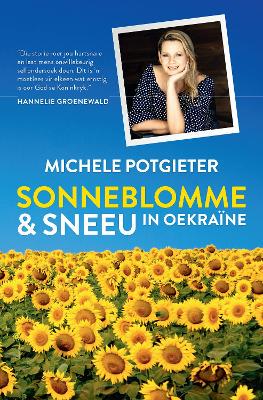Sonneblomme en Sneeu in Oekraine - 9780796323231