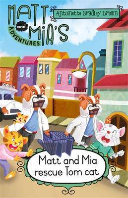 Matt and Mia's Adventures: Matt and Mia Rescue Tom Cat - 9780639603292