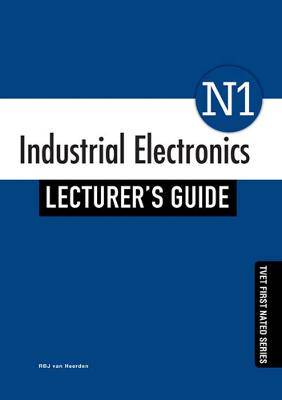 Industrial Electronics N1 Lecturer's Guide - 9781430806042