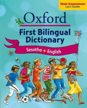 Oxford first bilingual dictionary: Sesotho & English: Gr 2 - 4 - 9780195768350
