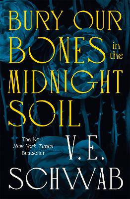 Bury Our Bones in Midnight Soil - 9781035064656