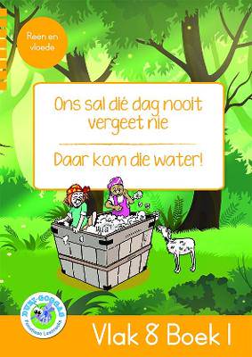Duzi-Goggas:Vlak 8 Boek1 Geel:Ons sal die dag nooi - 9781485828600