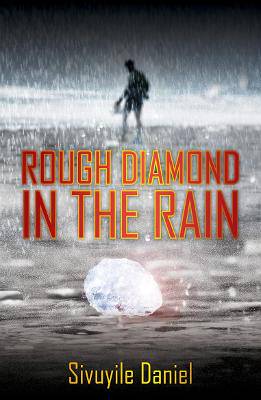 Rough'Diamond in the Rain' - 9780620846226
