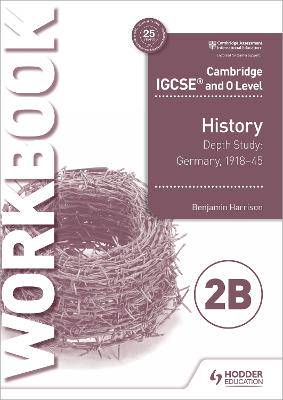 Cambridge IGCSE and O Level History Workbook - 9781510448575