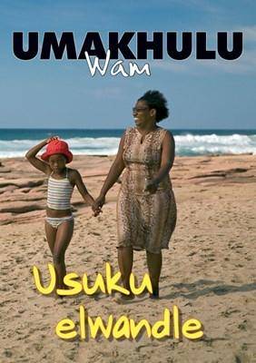 MY GOGO (XHOSA) : A DAY AT THE BEACH - 9780796037121